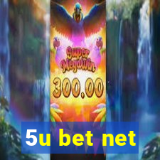 5u bet net